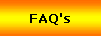 FAQ's
